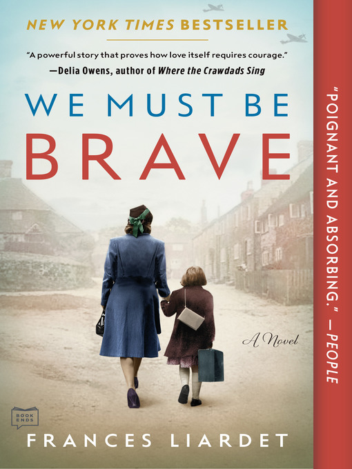 Title details for We Must Be Brave by Frances Liardet - Wait list